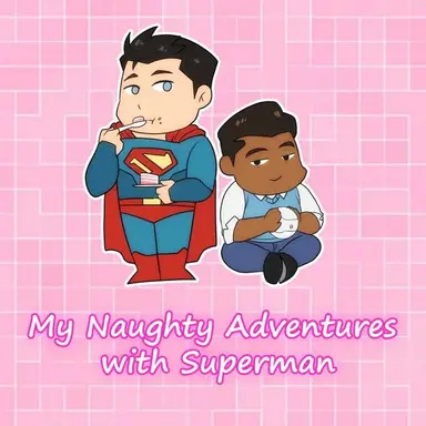 My Naughty Adventures With Superman
