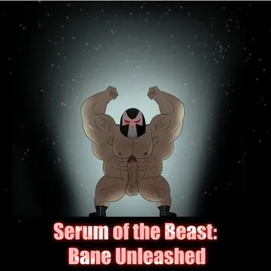 Bane Unleashed